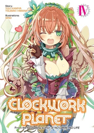 Clockwork Planet (Light Novel), Vol. 4