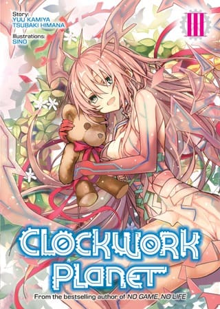 Clockwork Planet (Light Novel), Vol. 3