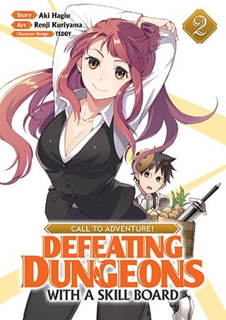CALL TO ADVENTURE! Defeating Dungeons with a Skill Board (Manga), Vol. 2