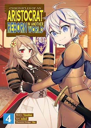 Chronicles of an Aristocrat Reborn in Another World (Manga), Vol. 4
