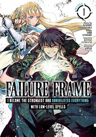 Failure Frame: I Became the Strongest and Annihilated Everything With Low-Level Spells (Manga), Vol. 1