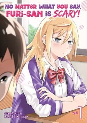 No Matter What You Say, Furi-san is Scary!, Vol. 1