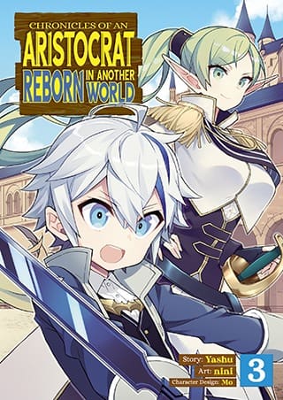 Chronicles of an Aristocrat Reborn in Another World (Manga), Vol. 3