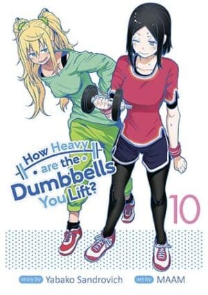 How Heavy are the Dumbbells You Lift?, Vol. 10