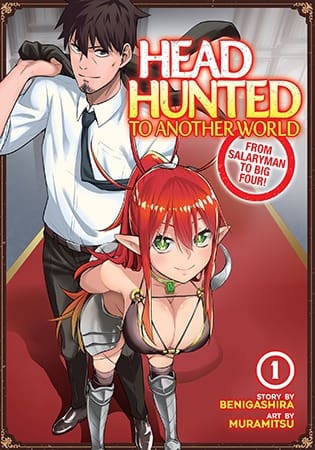 Headhunted to Another World: From Salaryman to Big Four!, Vol. 1