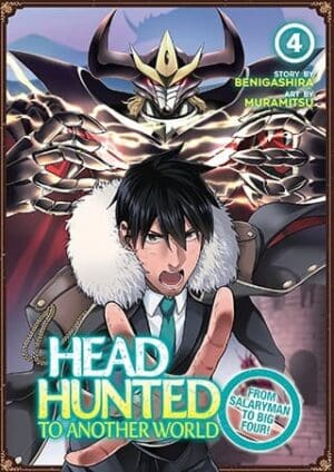 Headhunted to Another World: From Salaryman to Big Four!, Vol. 4
