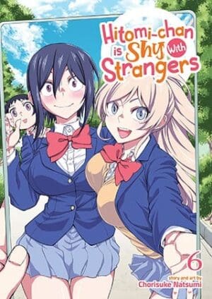 Hitomi-chan is Shy With Strangers, Vol. 6