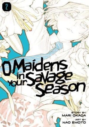 O Maidens in Your Savage Season, Vol. 2