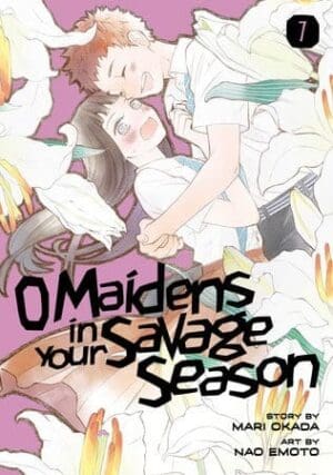 O Maidens in Your Savage Season, Vol. 7