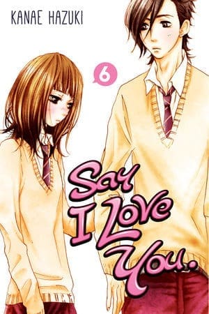 Say I Love You., Vol. 6