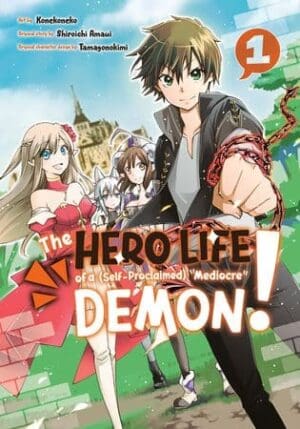 The Hero Life of a (Self-Proclaimed) Mediocre Demon!, Vol. 1