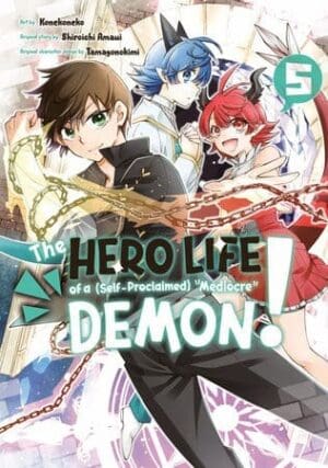 The Hero Life of a (Self-Proclaimed) Mediocre Demon!, Vol. 5