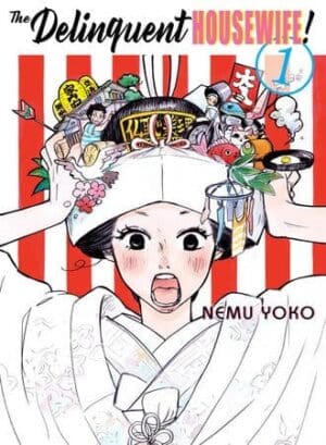 The Delinquent Housewife!, Vol. 1