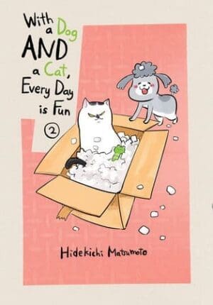 With a Dog AND a Cat, Every Day is Fun, Vol. 2