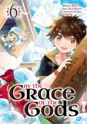 By the Grace of the Gods, Vol. 6 (Manga)