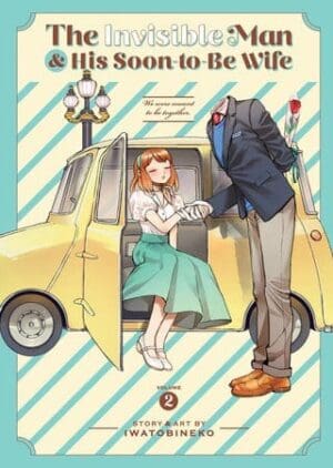 The Invisible Man and His Soon-to-Be Wife, Vol. 2
