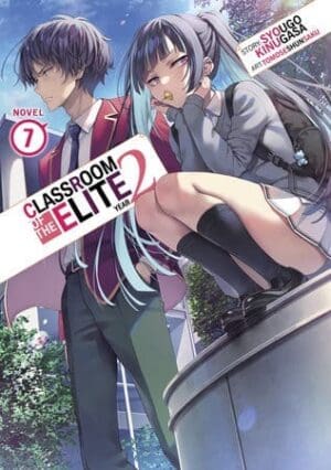 Classroom of the Elite: Year 2 (Light Novel), Vol. 7