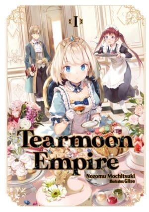 Tearmoon Empire (Light Novel), Vol. 1