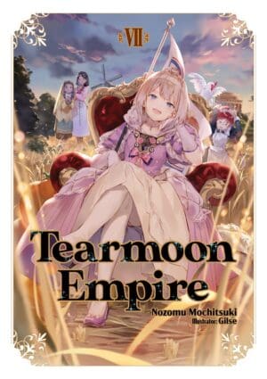Tearmoon Empire (Light Novel), Vol. 7