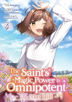 The Saint's Magic Power is Omnipotent: The Other Saint (Manga), Vol. 4