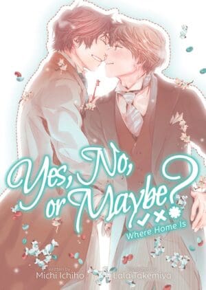 Yes, No, or Maybe? (Light Novel), Vol. 3