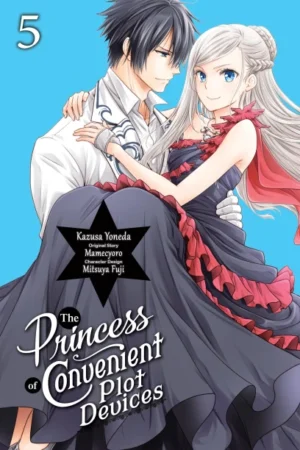 The Princess of Convenient Plot Devices (Manga), Vol. 5