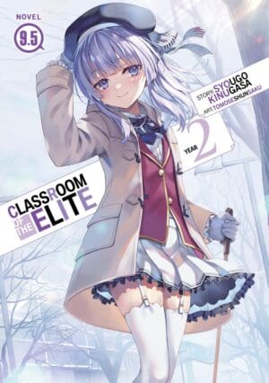 Classroom of the Elite: Year 2 (Light Novel), Vol. 9.5