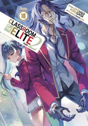 Classroom of the Elite: Year 2 (Light Novel), Vol. 10