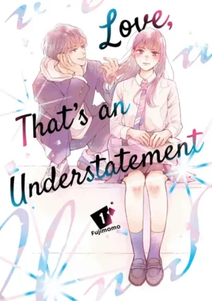 Love, That's an Understatement, Vol. 1