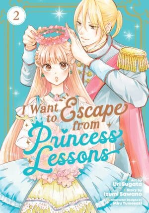I Want to Escape from Princess Lessons (Manga), Vol. 2