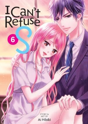 I Can't Refuse S, Vol. 6