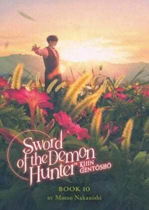 Sword of the Demon Hunter: Kijin Gentosho (Light Novel), Vol. 10