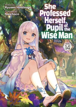 She Professed Herself Pupil of the Wise Man (Light Novel), Vol. 14