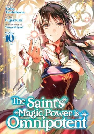 The Saint's Magic Power is Omnipotent (Manga), Vol. 10