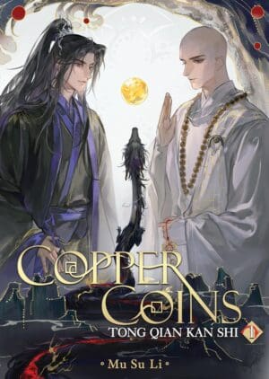 Copper Coins: Tong Qian Kan Shi (Novel), Vol. 1