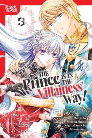 The Prince Is in the Villainess' Way!, Vol. 3
